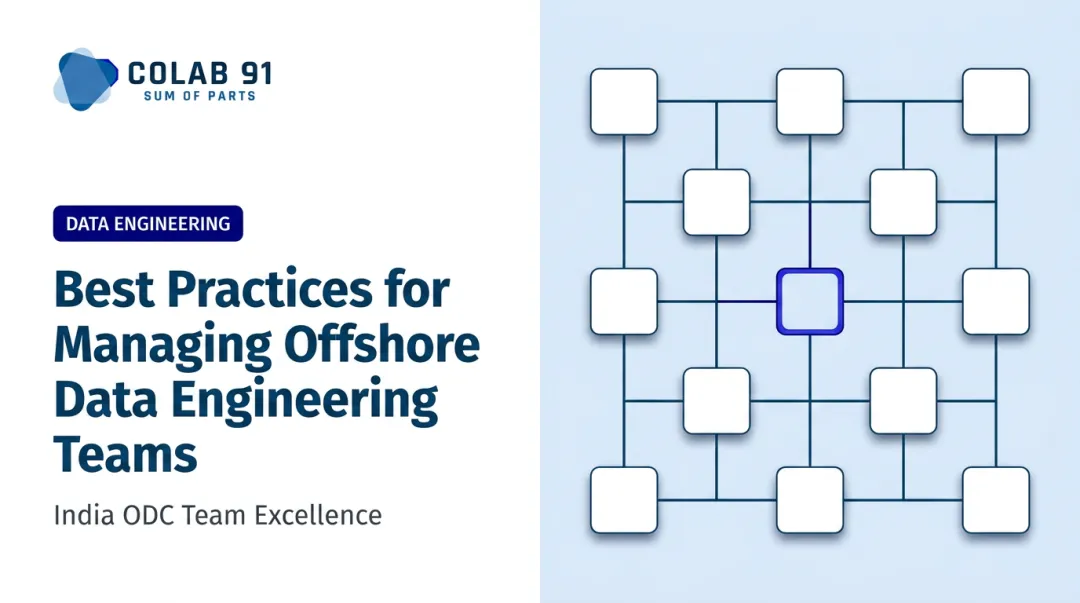 Best Practices for Managing Offshore Data Engineering Teams
