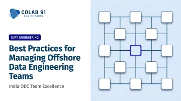 Best Practices for Managing Offshore Data Engineering Teams