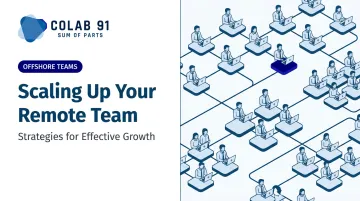 Scaling Up Your Remote Team: Strategies for Effective Growth