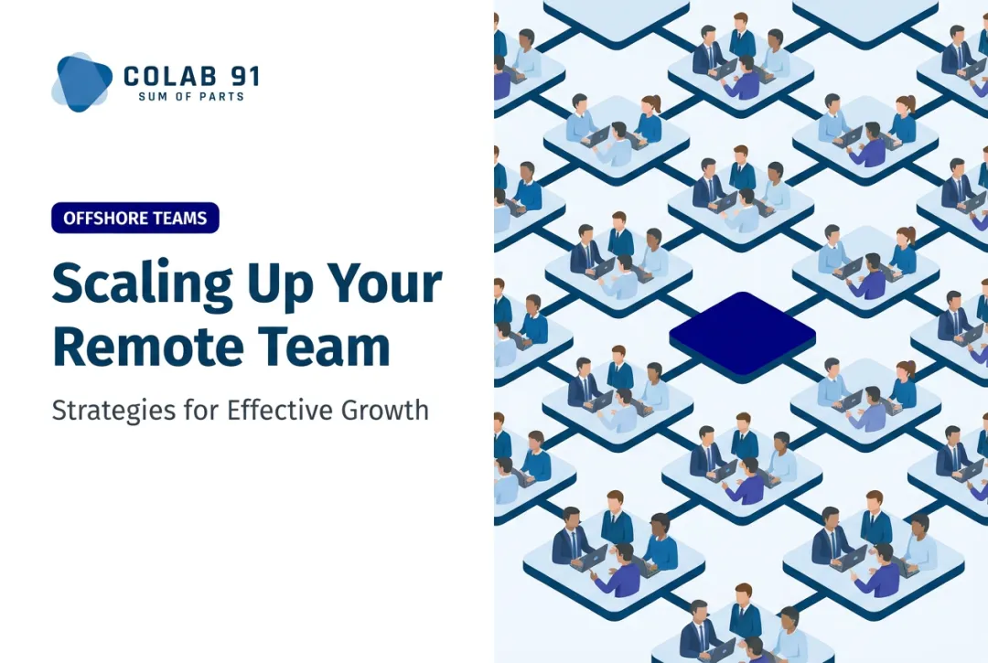Scaling Up Your Remote Team: Strategies for Effective Growth
