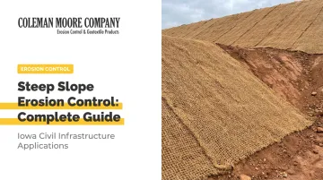 Steep Slope Erosion Control: Complete Guide