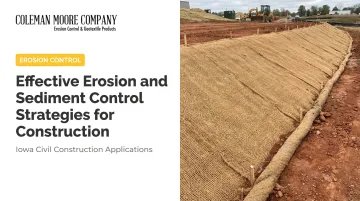 Effective Erosion and Sediment Control Strategies for Construction