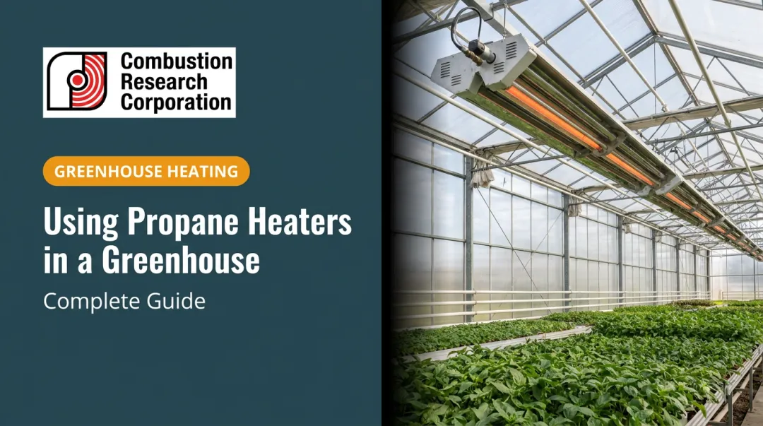 Using Propane Heaters in a Greenhouse: Complete Guide