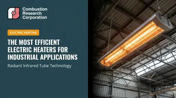 The Most Efficient Electric Heaters for Industrial Applications