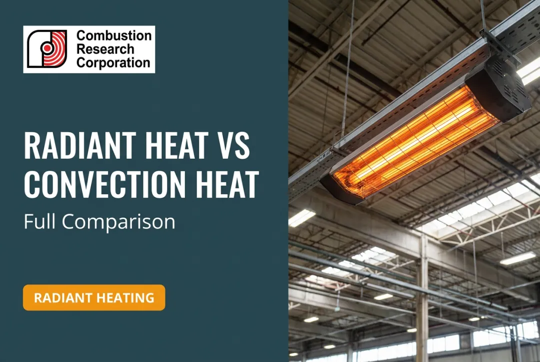 Radiant Heat vs Convection Heat: Full Comparison