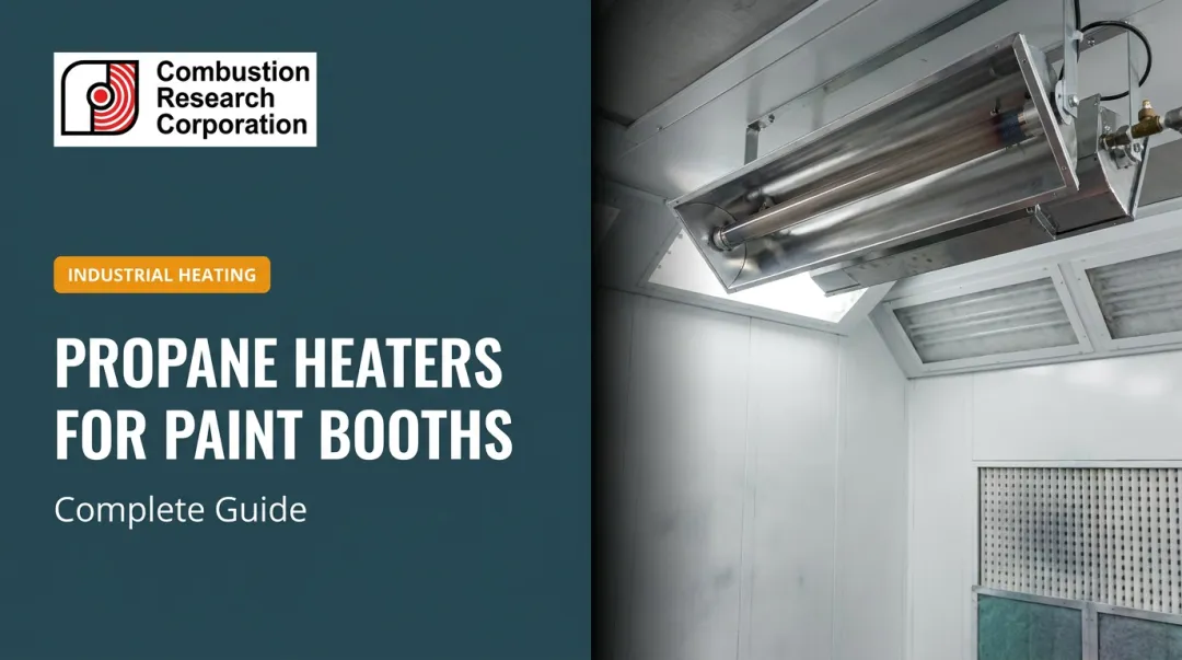 Propane Heaters for Paint Booths: Complete Guide
