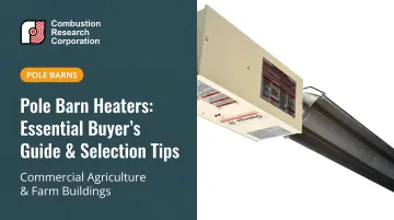 Pole Barn Heaters: Essential Buyer's Guide &amp; Selection Tips