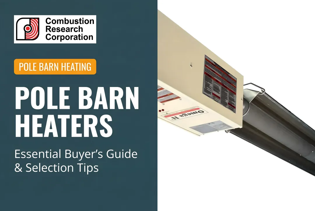 Pole Barn Heaters: Essential Buyer's Guide & Selection Tips