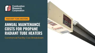 Annual Maintenance Costs for Propane Radiant Tube Heaters