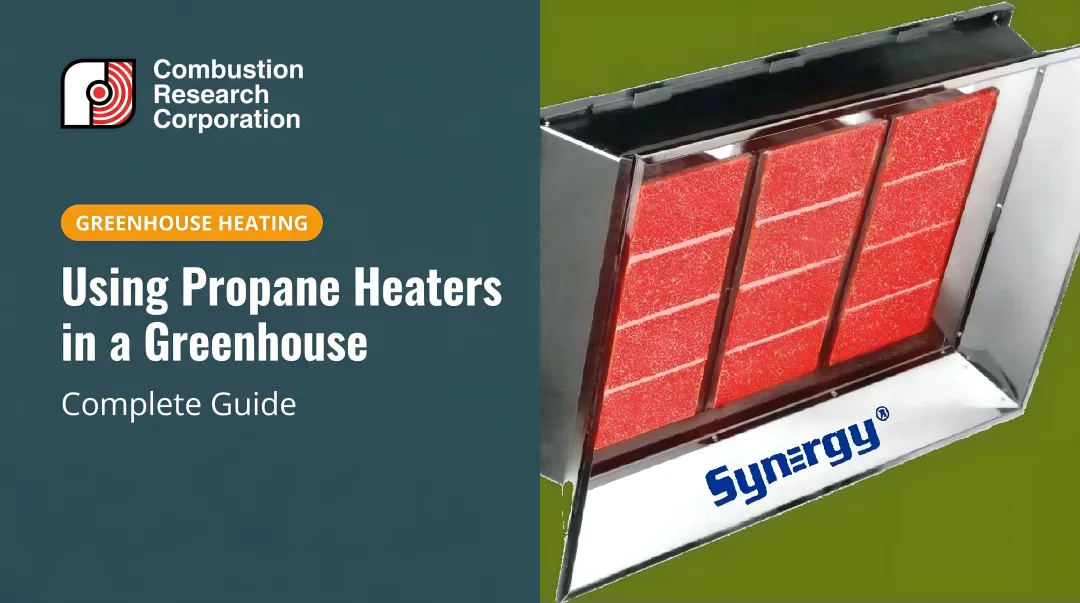 Using Propane Heaters in a Greenhouse: Complete Guide