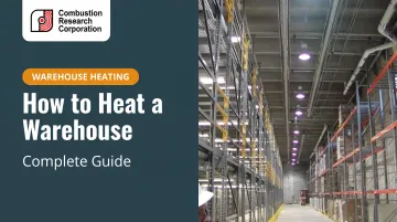 How to Heat a Warehouse: Complete Guide