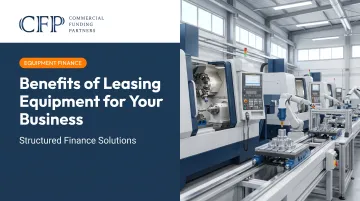 Benefits of Leasing Equipment for Your Business