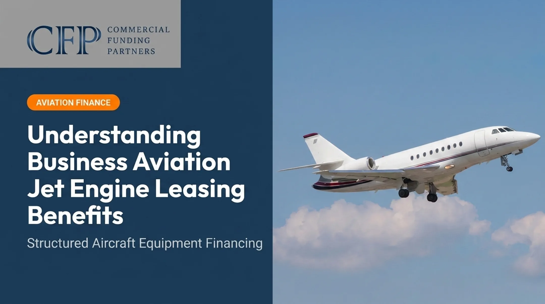 Understanding Business Aviation Jet Engine Leasing Benefits