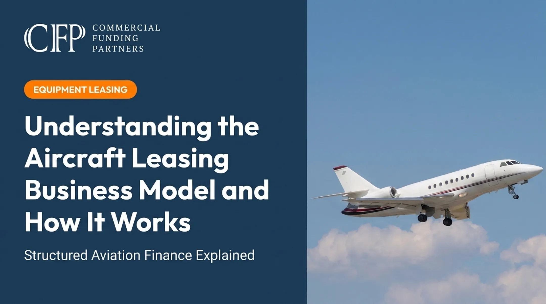 Understanding the Aircraft Leasing Business Model and How It Works