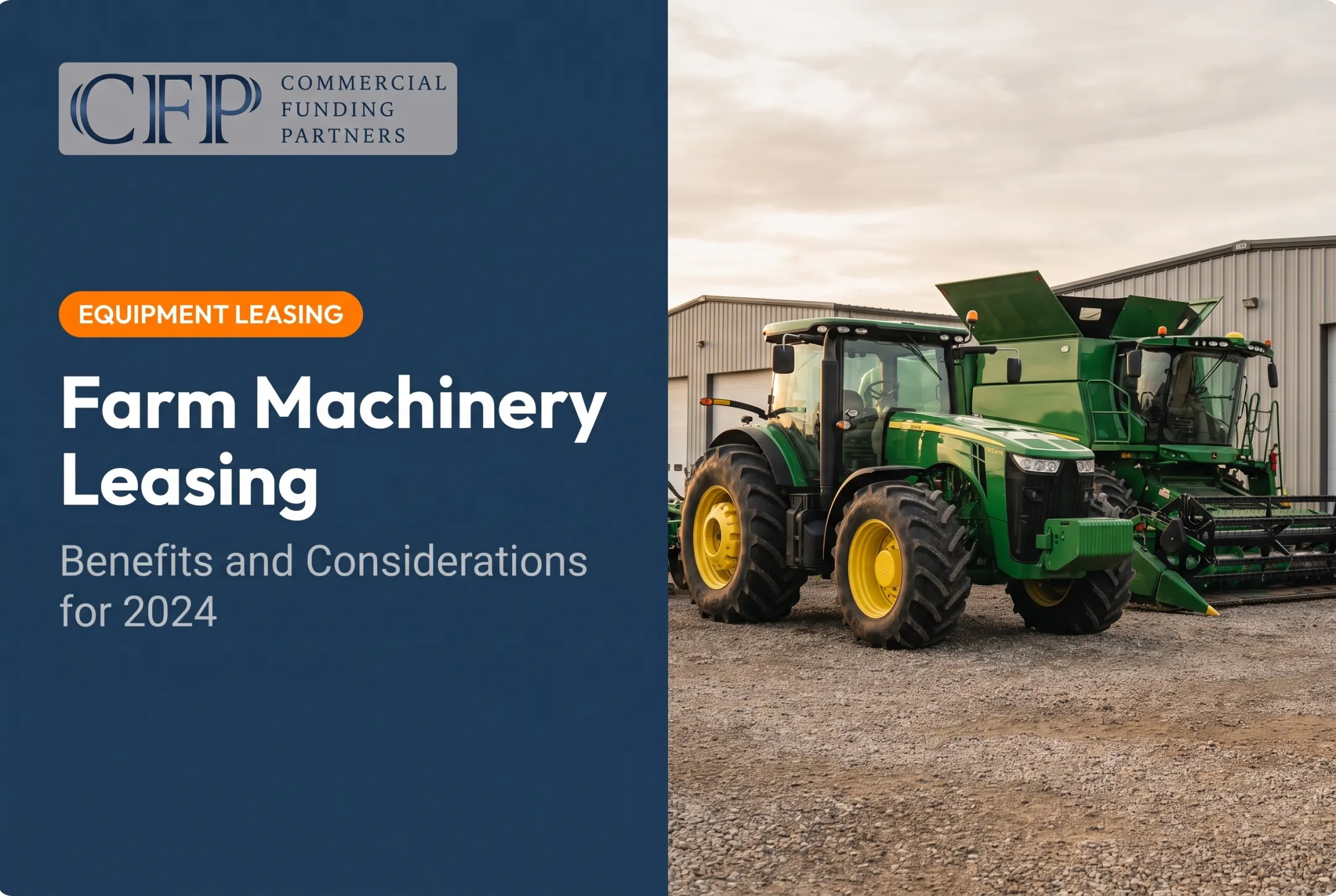 Farm Machinery Leasing: Benefits and Considerations for 2024