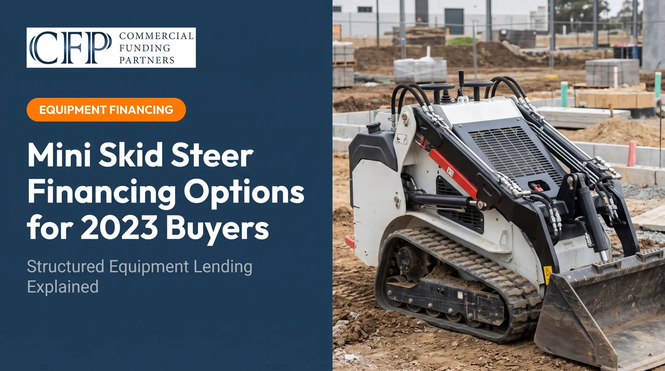 Mini Skid Steer Financing Options for 2023 Buyers