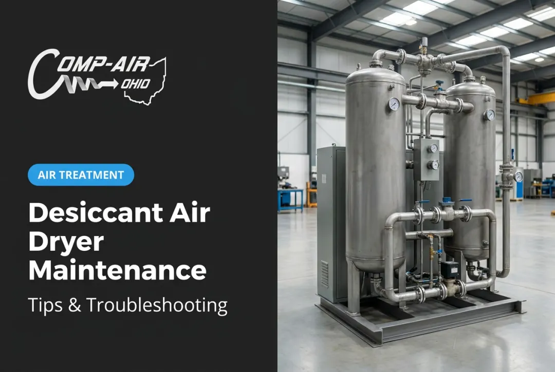 Desiccant Air Dryer Maintenance: Tips & Troubleshooting