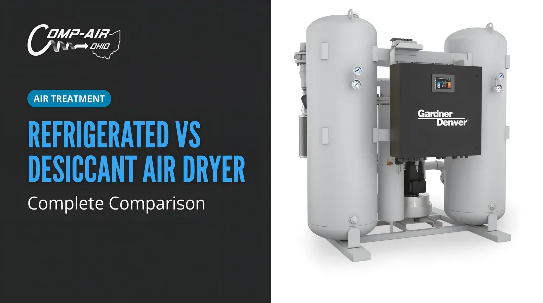 Refrigerated vs Desiccant Air Dryer: Complete Comparison