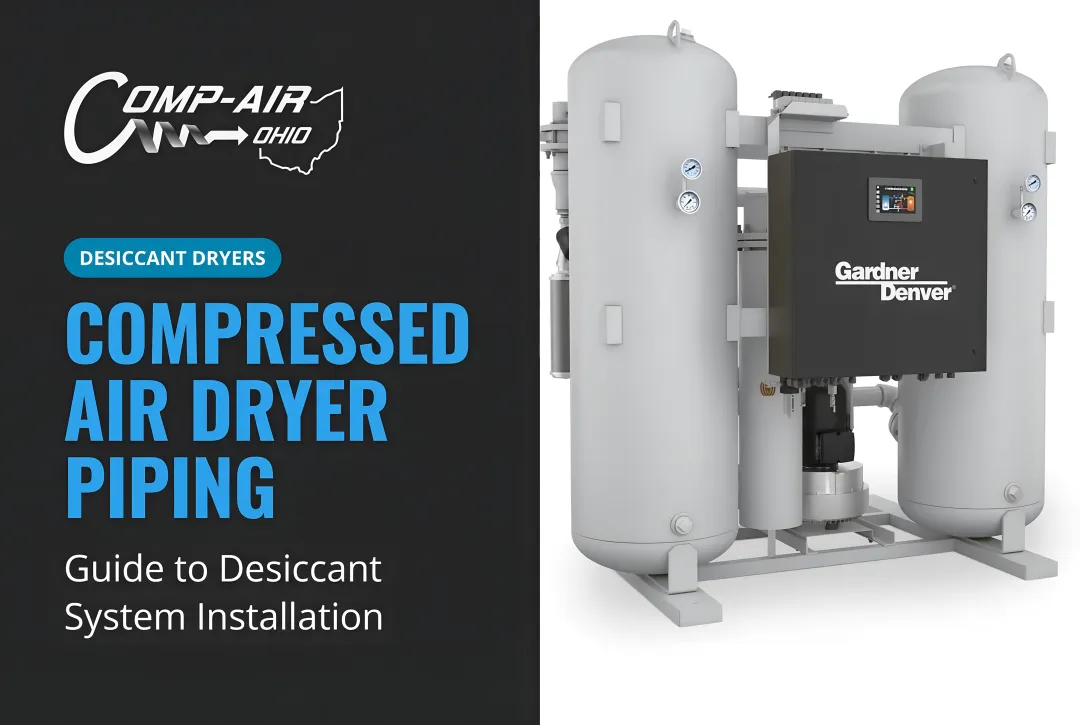Compressed Air Dryer Piping: Guide to Desiccant System Installation