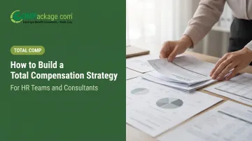 How to Build a Total Compensation Strategy