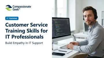 Customer Service Training Skills for IT Professionals