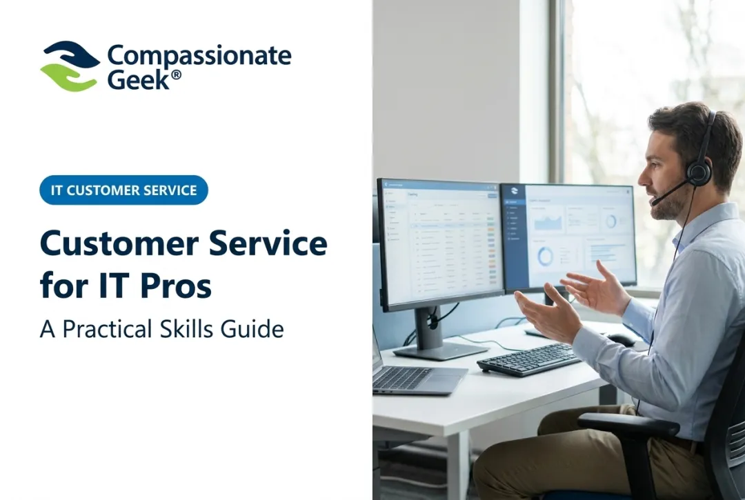 Customer Service for IT Pros: A Practical Skills Guide