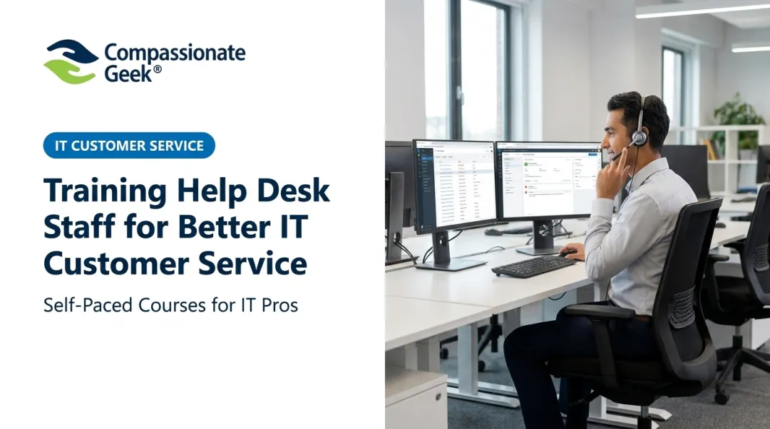 Training Help Desk Staff for Better IT Customer Service