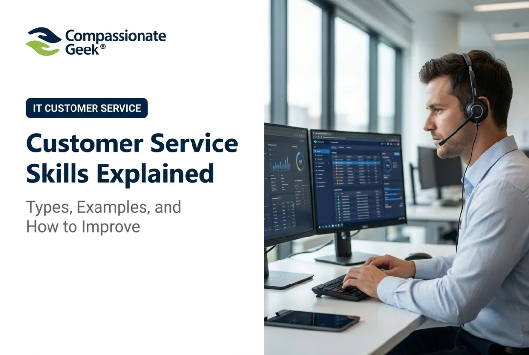 Customer Service Skills Explained: Types, Examples, and How to Improve