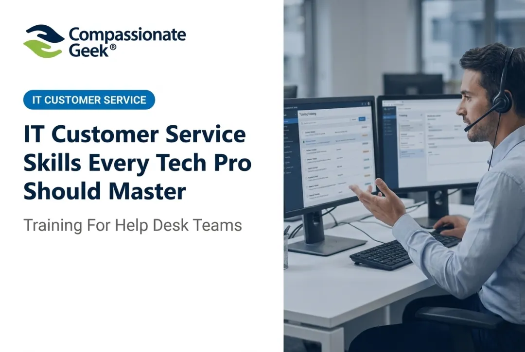 IT Customer Service Skills Every Tech Pro Should Master