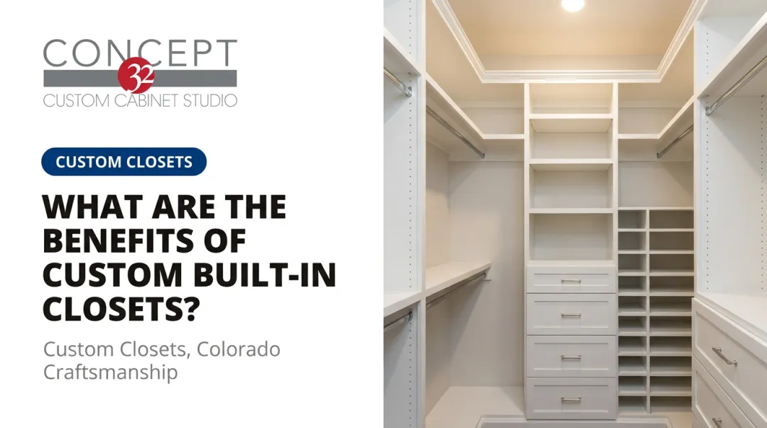 What Are the Benefits of Custom Built-In Closets?