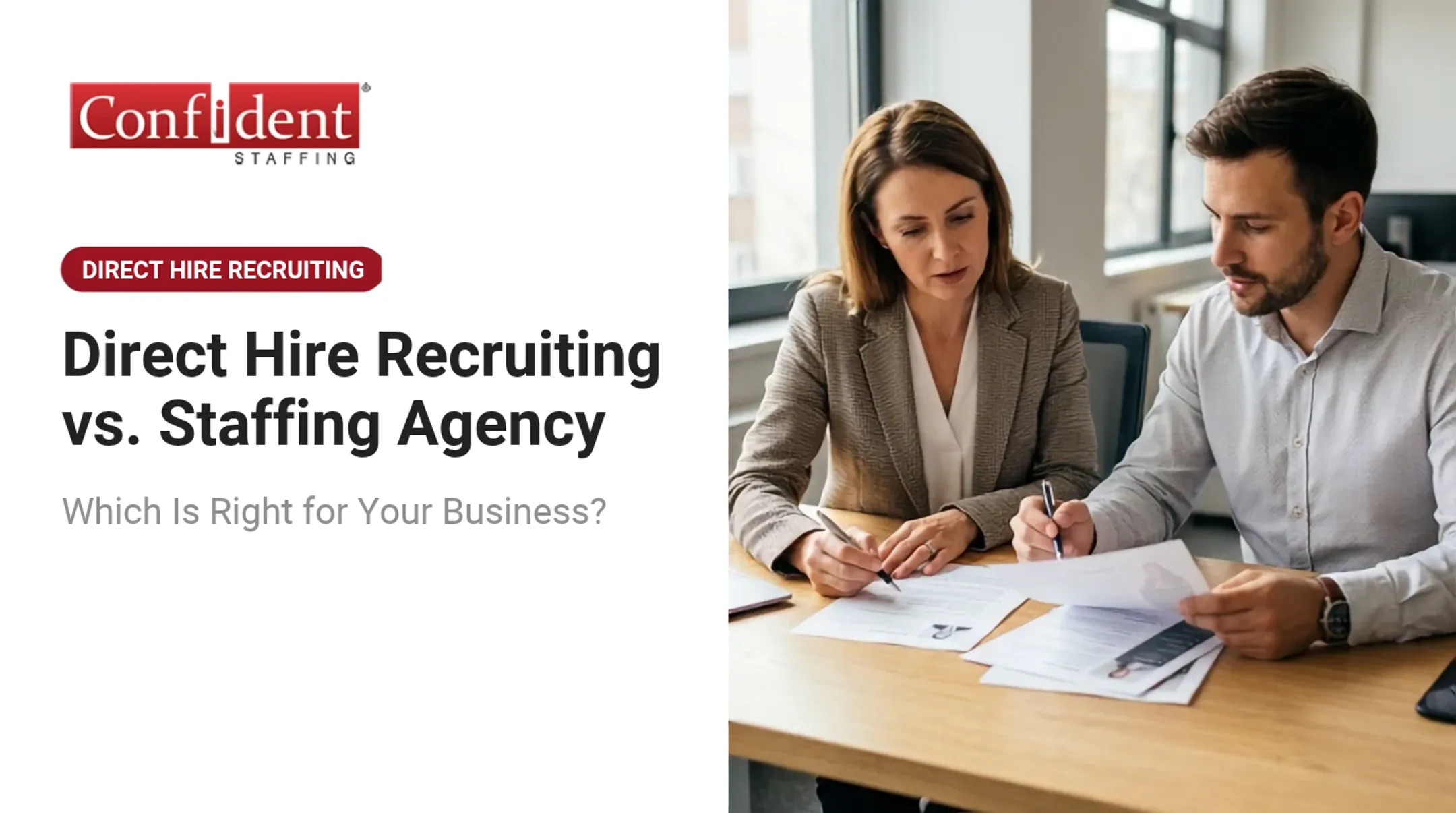 Direct Hire Recruiting vs. Staffing Agency: Which Is Right for Your Business?