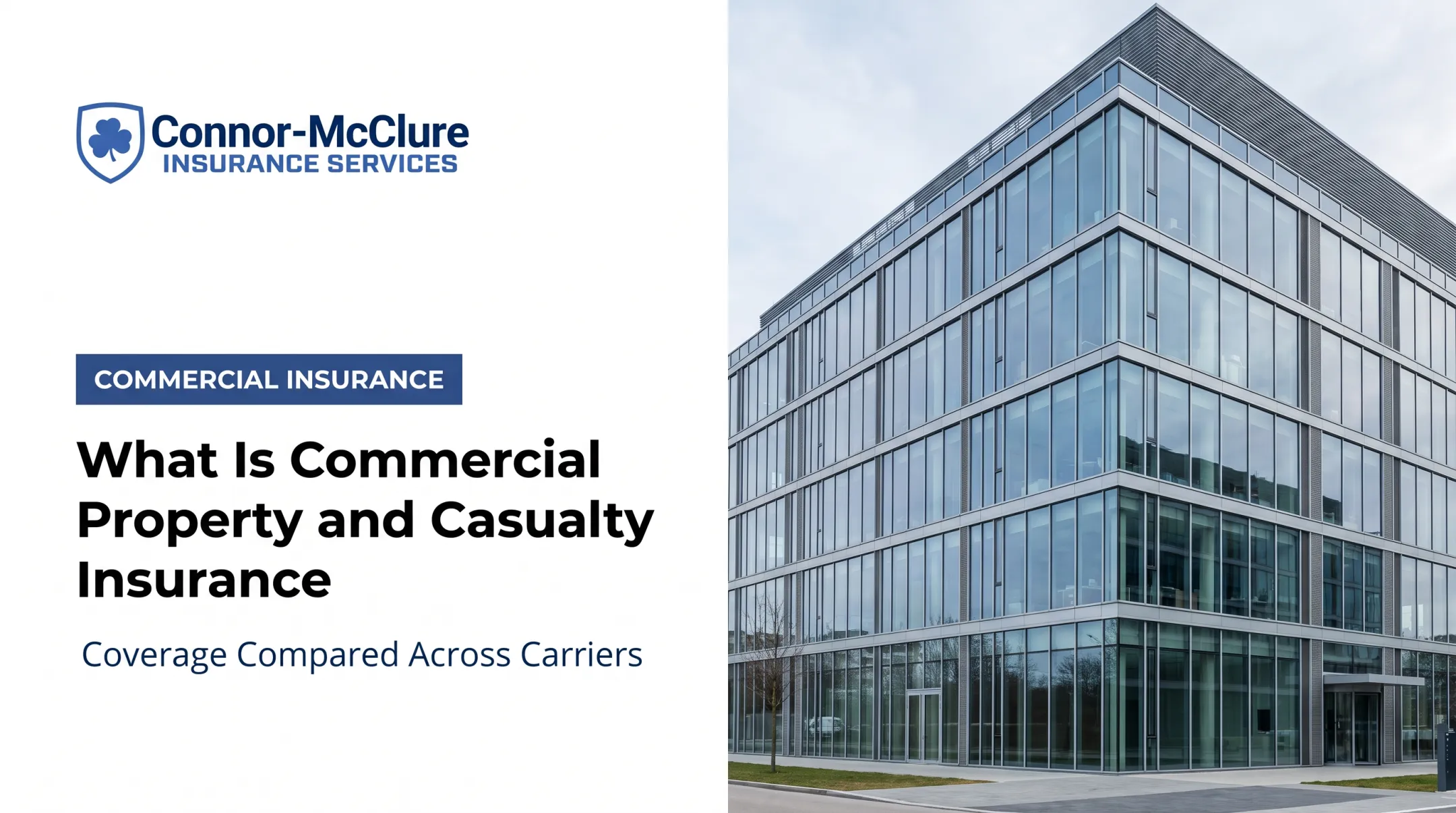 What Is Commercial Property and Casualty Insurance