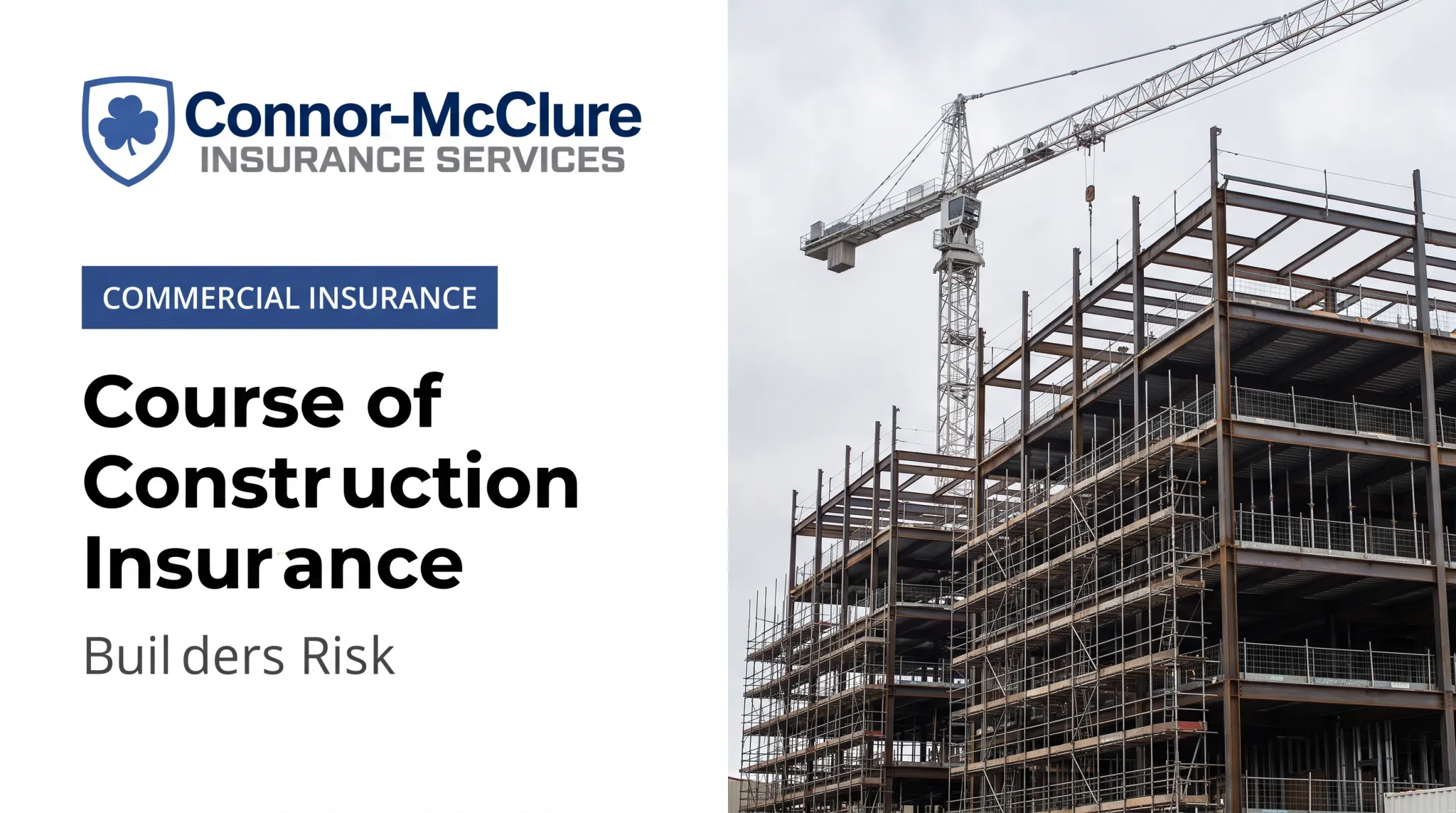 Course of Construction Insurance: Builders Risk