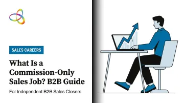 What Is a Commission-Only Sales Job? B2B Guide
