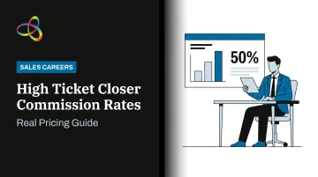 High Ticket Closer Commission Rates: Real Pricing Guide