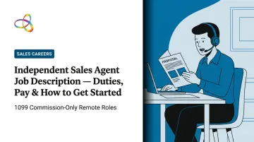 Independent Sales Agent Job Description — Duties, Pay &amp; How to Get Started