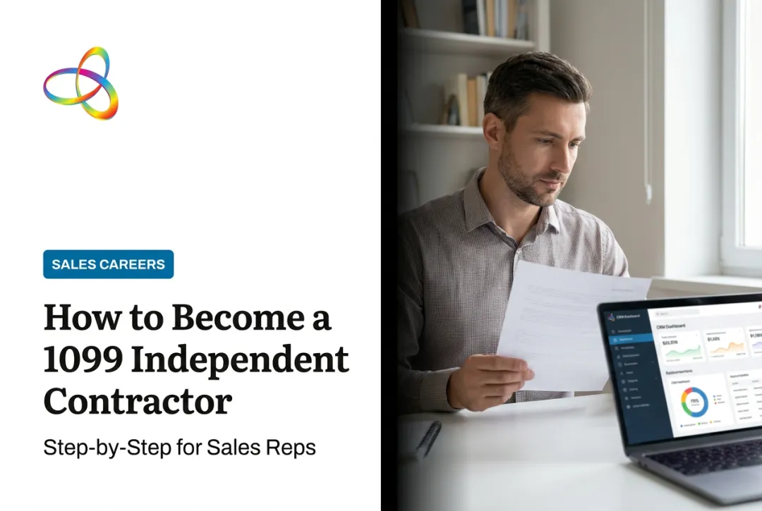 How to Become a 1099 Independent Contractor: Step-by-Step for Sales Reps