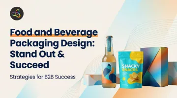 Food and Beverage Packaging Design: Stand Out &amp; Succeed