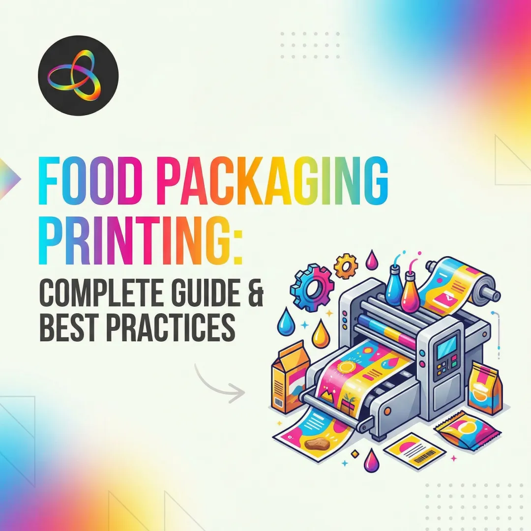 Food Packaging Printing: Complete Guide & Best Practices