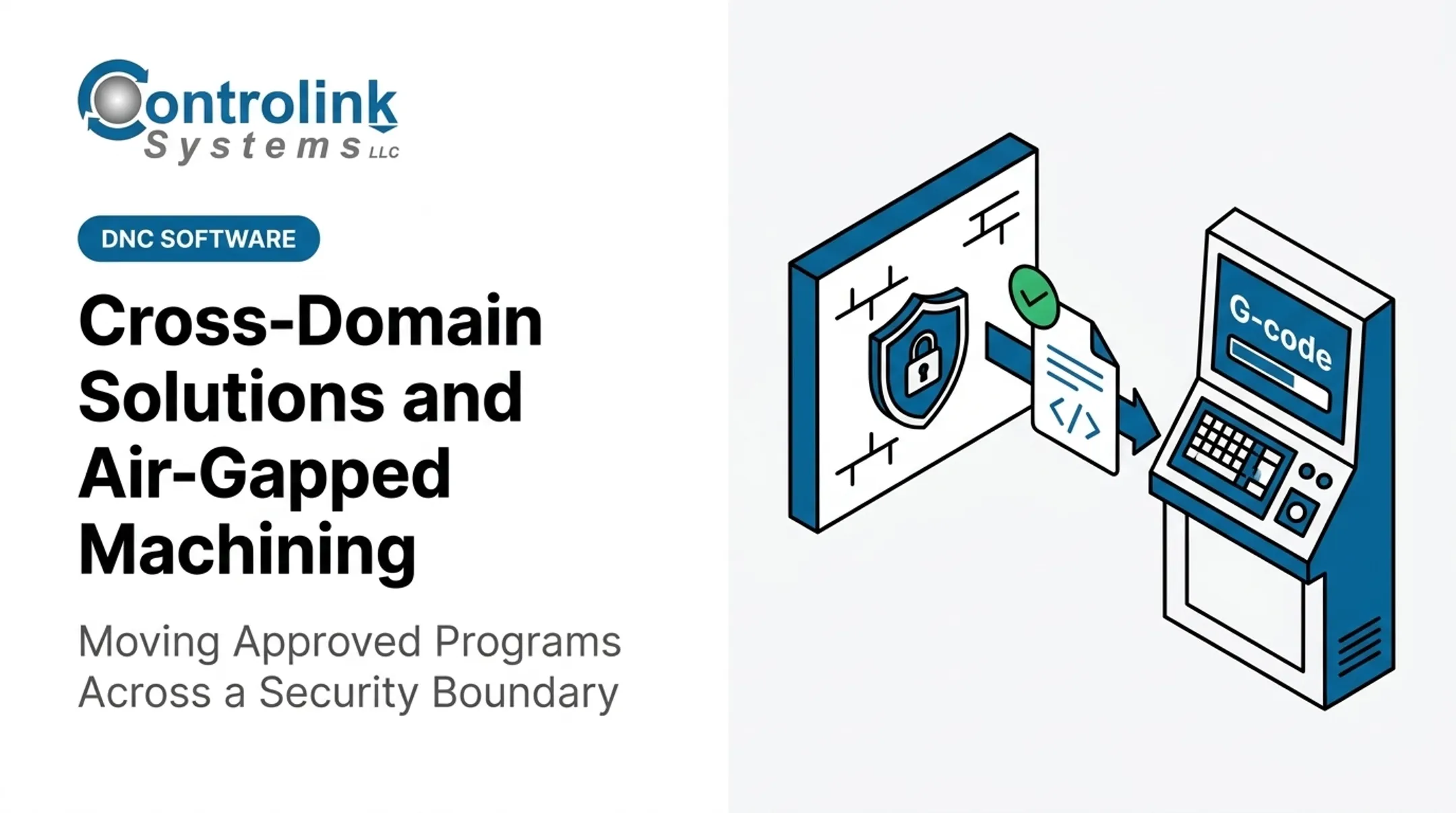 Cross-Domain Solutions and Air-Gapped Machining: Moving Approved Programs Across a Security Boundary
