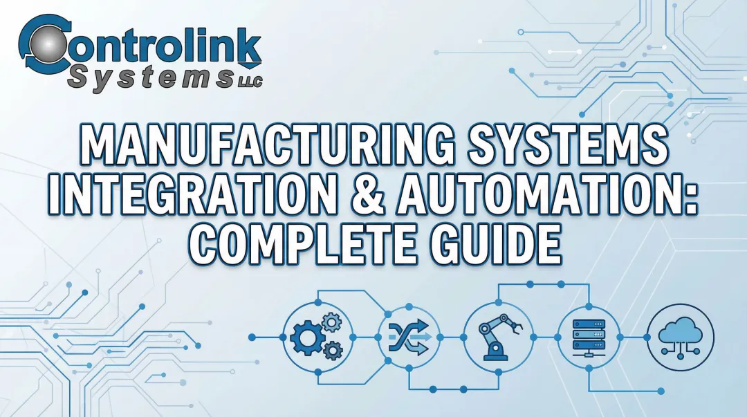 Manufacturing Systems Integration & Automation: Complete Guide