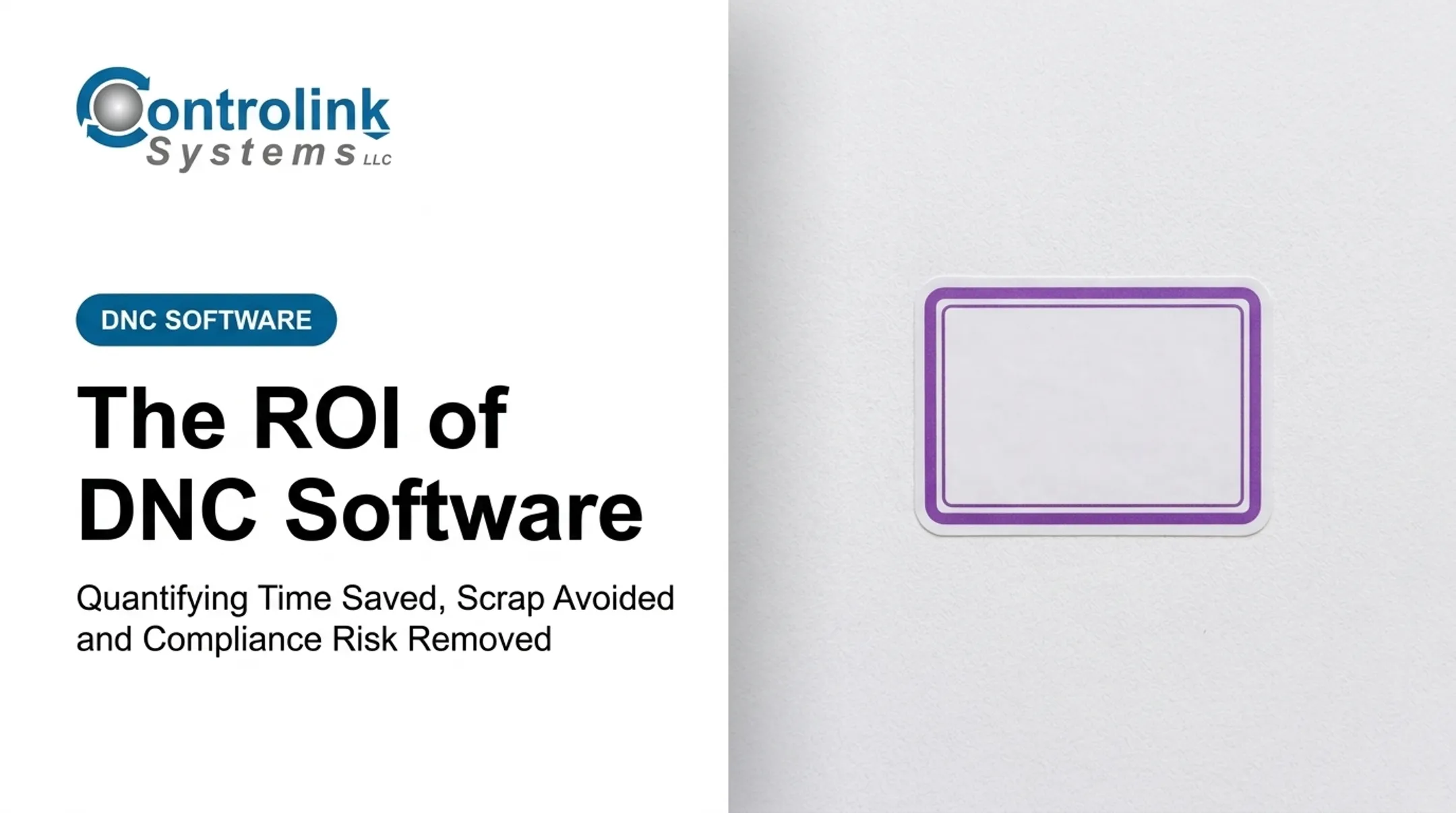 The ROI of DNC Software: Quantifying Time Saved, Scrap Avoided and Compliance Risk Removed