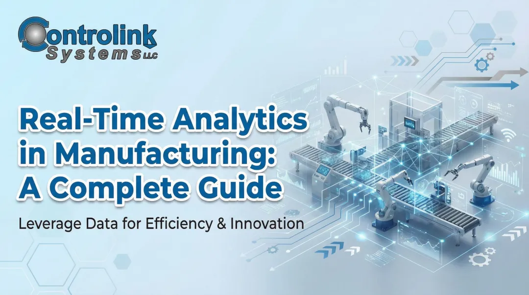 Real-Time Analytics in Manufacturing: A Complete Guide