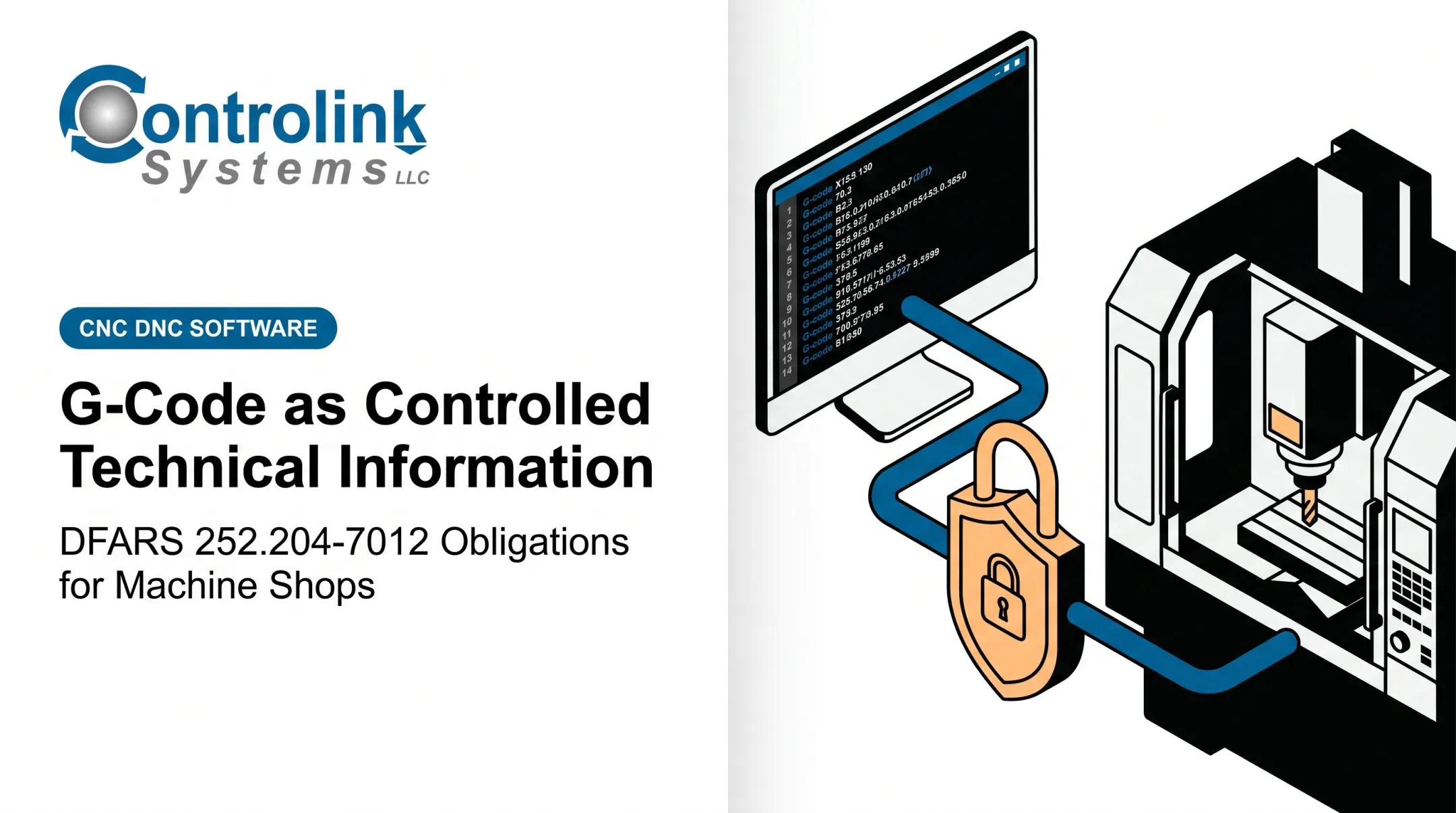 G-Code as Controlled Technical Information: DFARS 252.204-7012 Obligations for Machine Shops