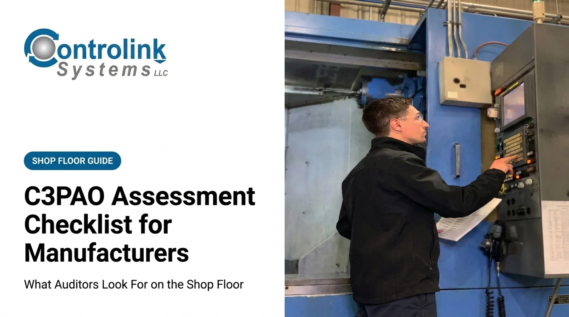 C3PAO Assessment Checklist for Manufacturers: What Auditors Look For on the Shop Floor
