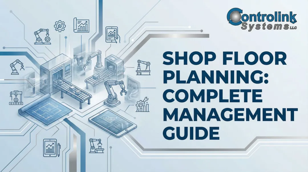 Shop Floor Planning: Complete Management Guide