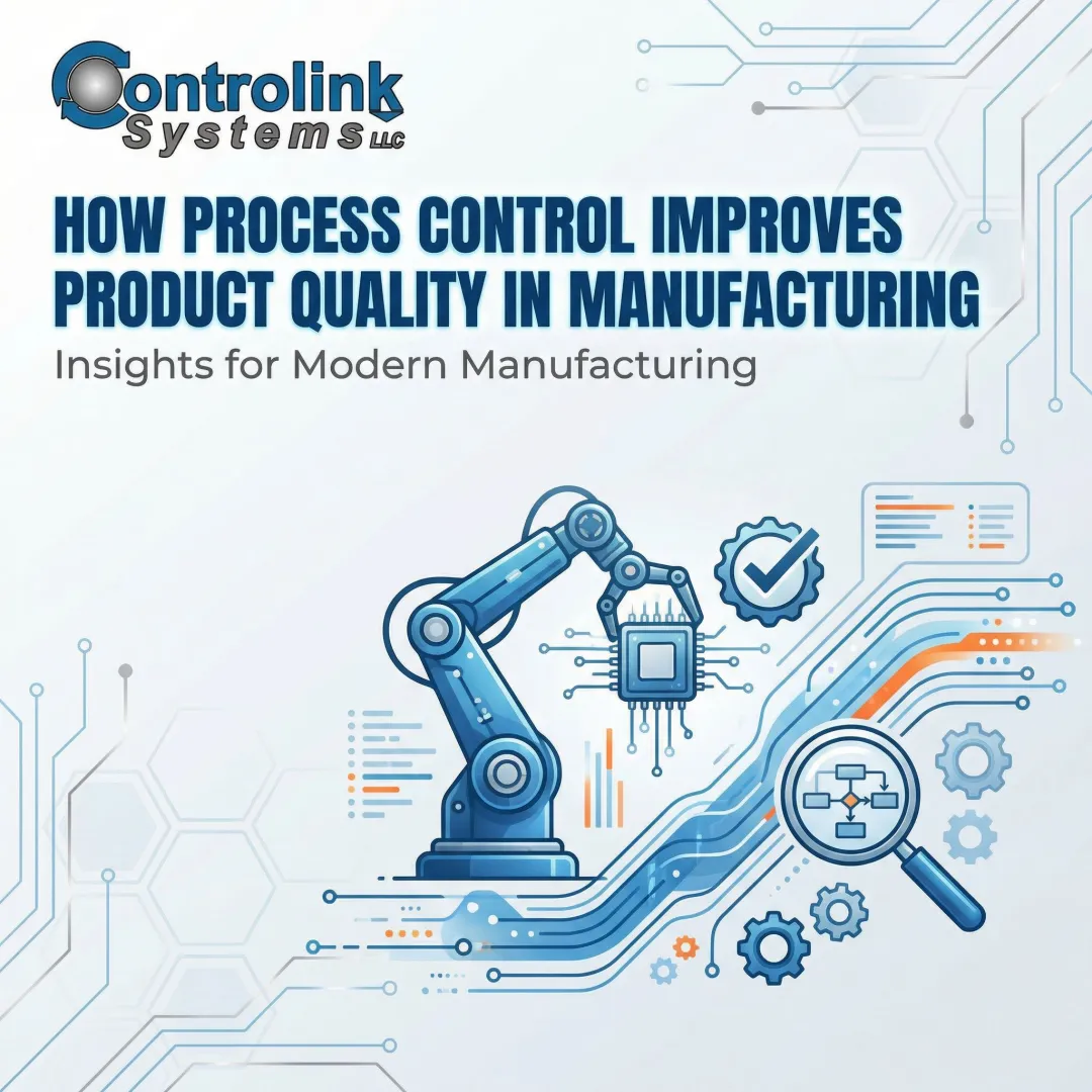 How Process Control Improves Product Quality in Manufacturing