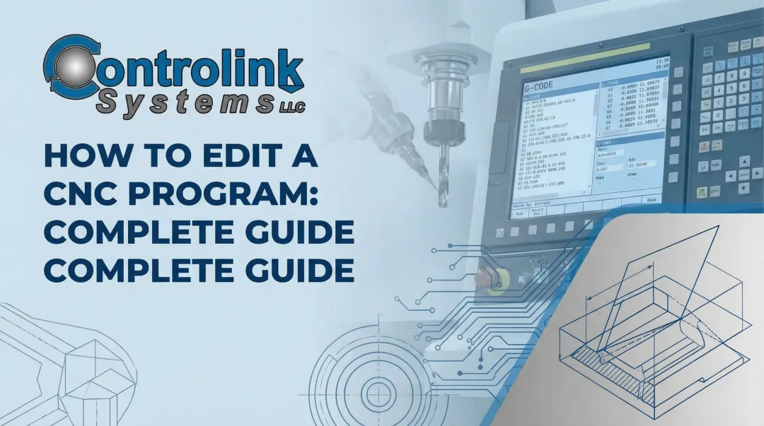 How to Edit a CNC Program: Complete Guide