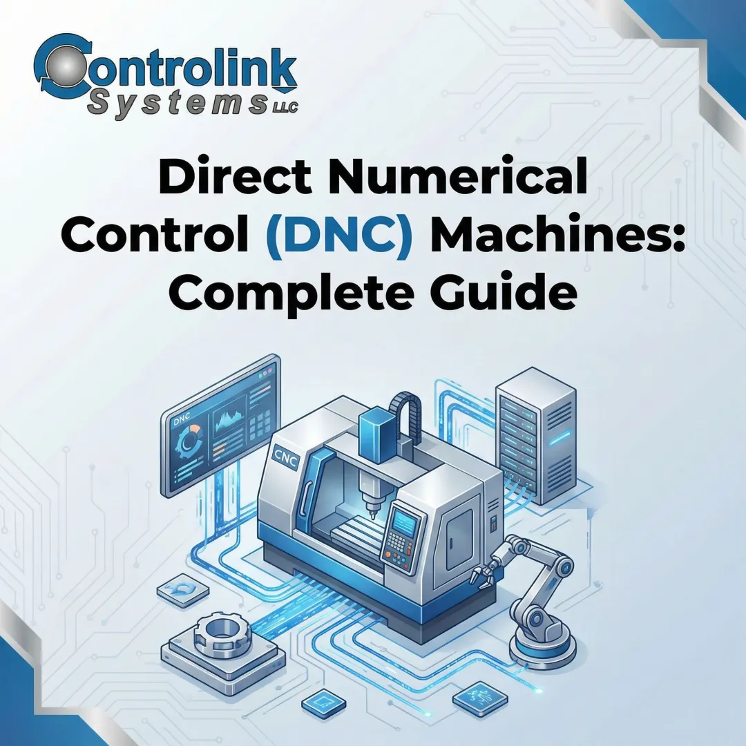 Direct Numerical Control (DNC) Machines: Complete Guide