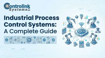 Industrial Process Control Systems: A Complete Guide